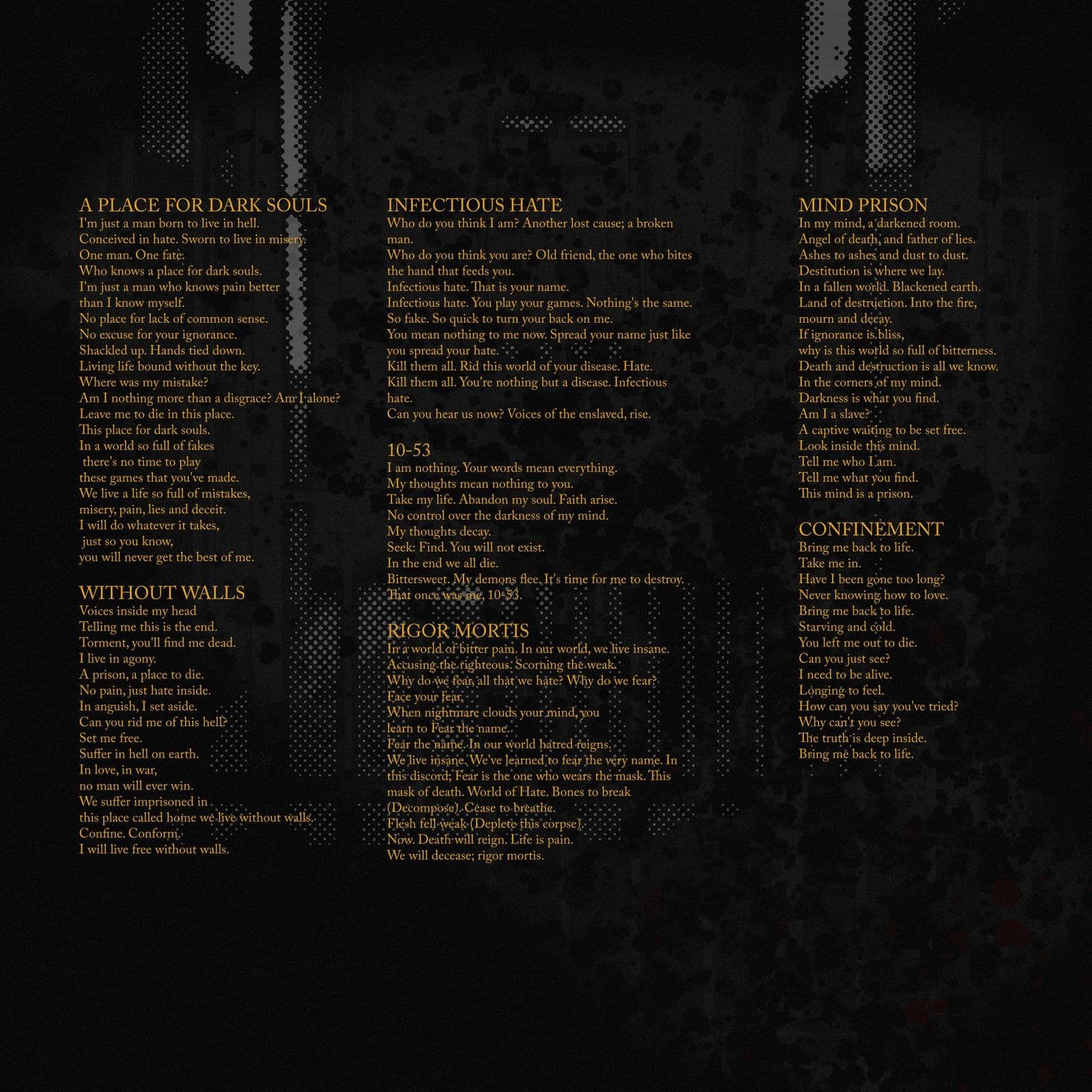 A lyric sheet: three columns of lyrics in gold serif type over a black, speckled ground with grey halftone marks, from “A Place for Dark Souls” to “Confinement”.